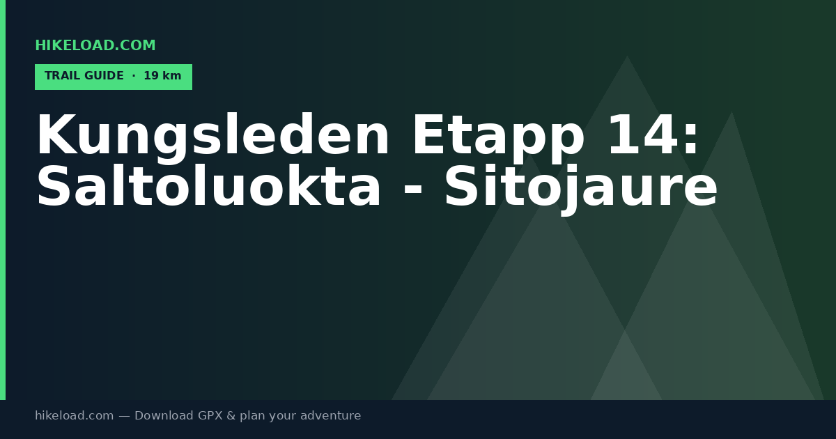 Kungsleden Etapp 14: Saltoluokta - Sitojaure trail guide