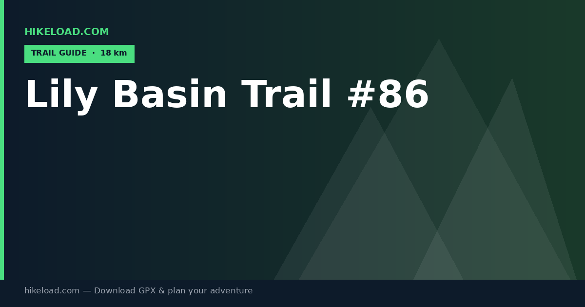 Lily Basin Trail #86 trail guide