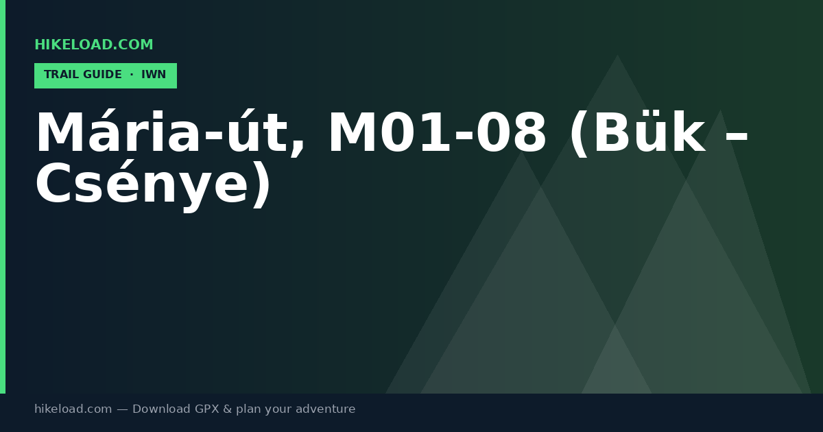 Mária-út, M01-08 (Bük – Csénye) trail guide