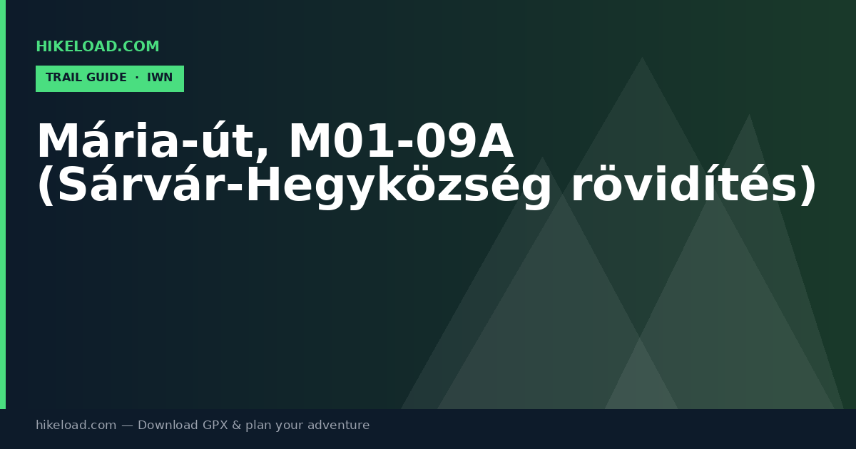 Mária-út, M01-09A (Sárvár-Hegyközség rövidítés) trail guide
