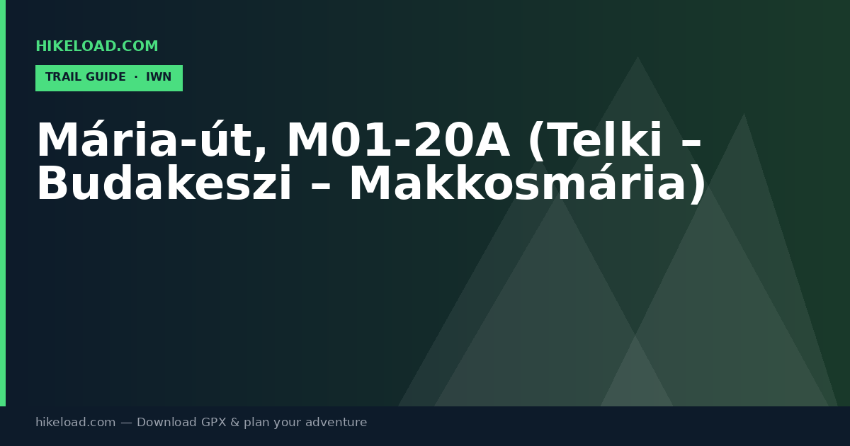 Mária-út, M01-20A (Telki – Budakeszi – Makkosmária) trail guide