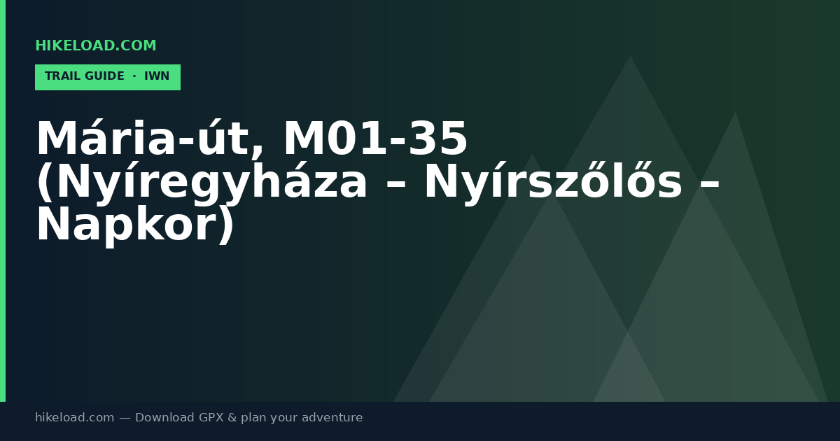 Mária-út, M01-35 (Nyíregyháza – Nyírszőlős – Napkor) trail guide