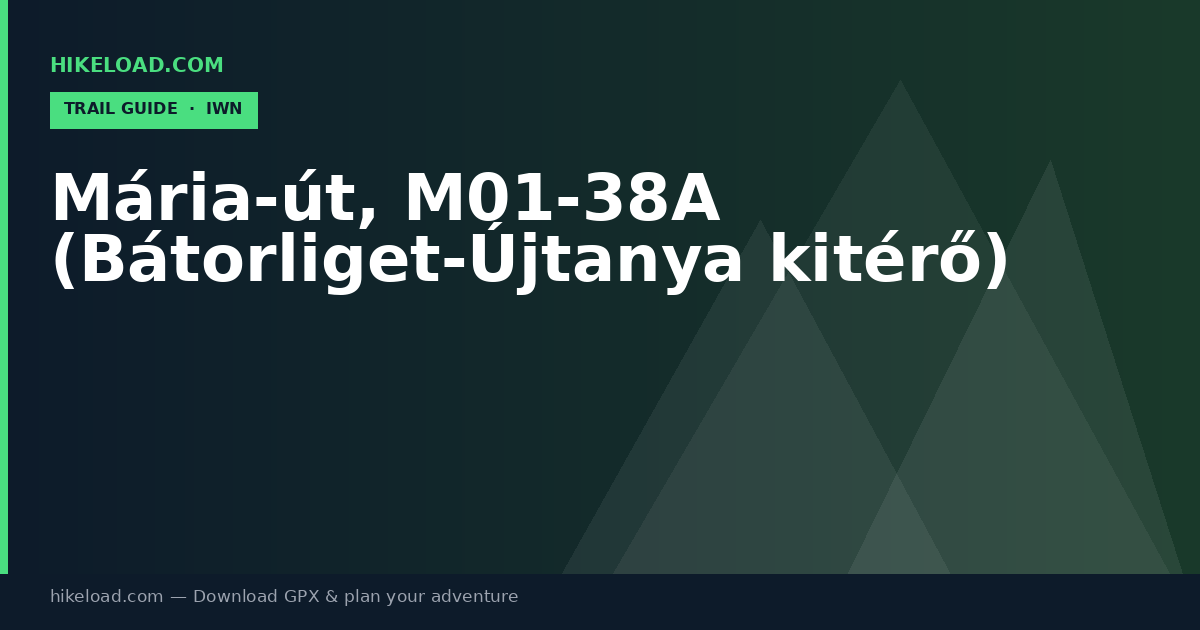 Mária-út, M01-38A (Bátorliget-Újtanya kitérő) trail guide