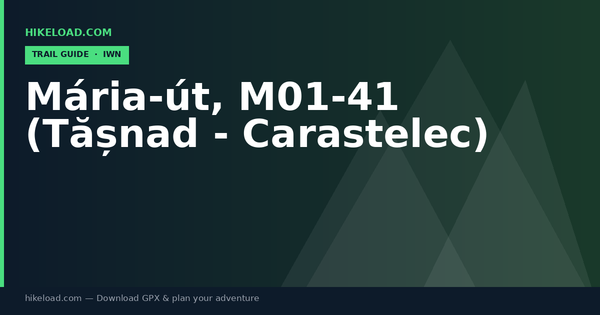 Mária-út, M01-41 (Tășnad - Carastelec) trail guide