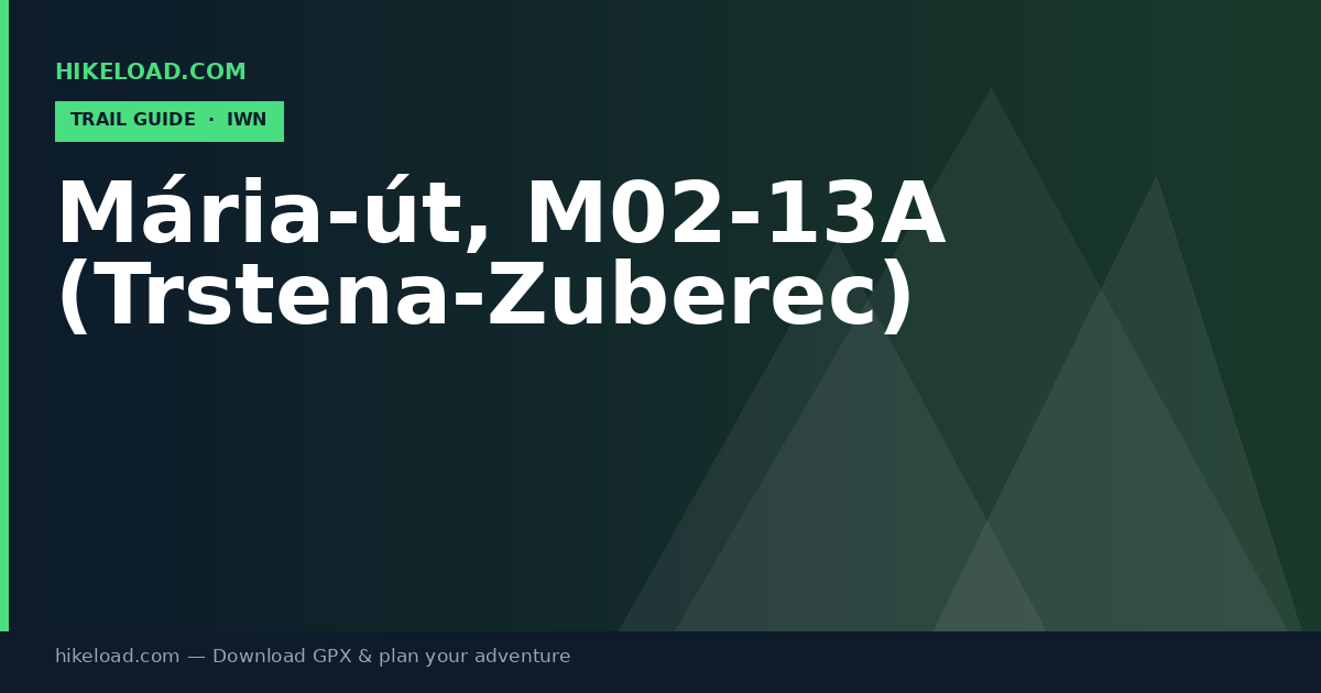 Mária-út, M02-13A (Trstena-Zuberec) trail guide