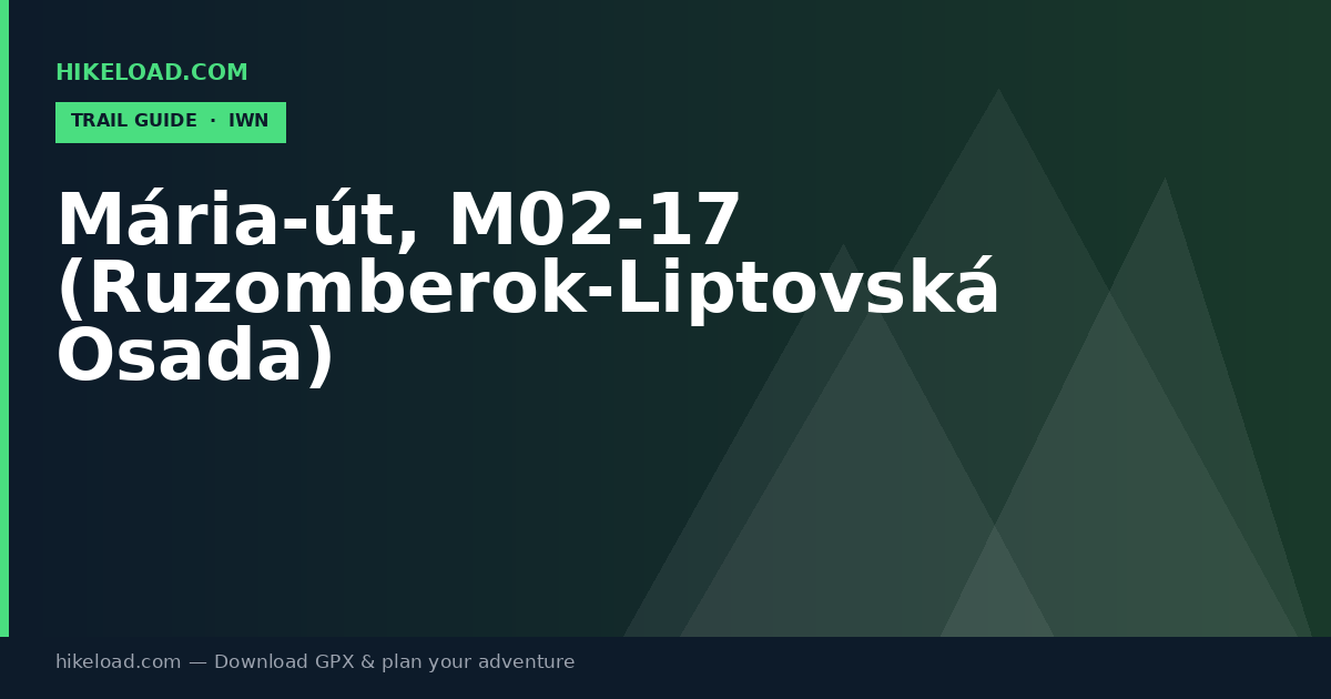 Mária-út, M02-17 (Ruzomberok-Liptovská Osada) trail guide