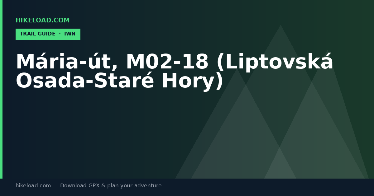 Mária-út, M02-18 (Liptovská Osada-Staré Hory) trail guide