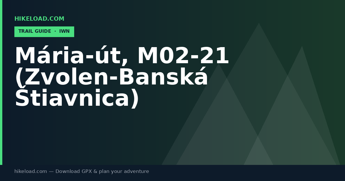 Mária-út, M02-21 (Zvolen-Banská Štiavnica) trail guide