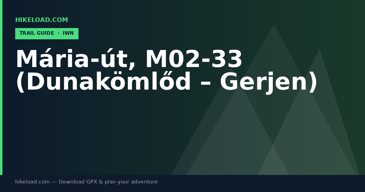 Mária-út, M02-33 (Dunakömlőd – Gerjen) trail guide