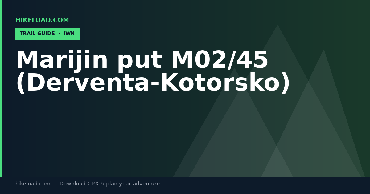 Marijin put M02/45 (Derventa-Kotorsko) trail guide