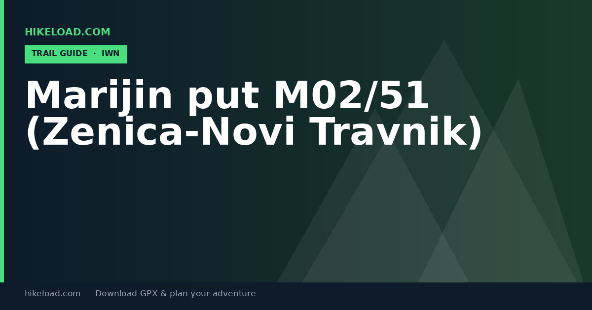 Marijin put M02/51 (Zenica-Novi Travnik) trail guide