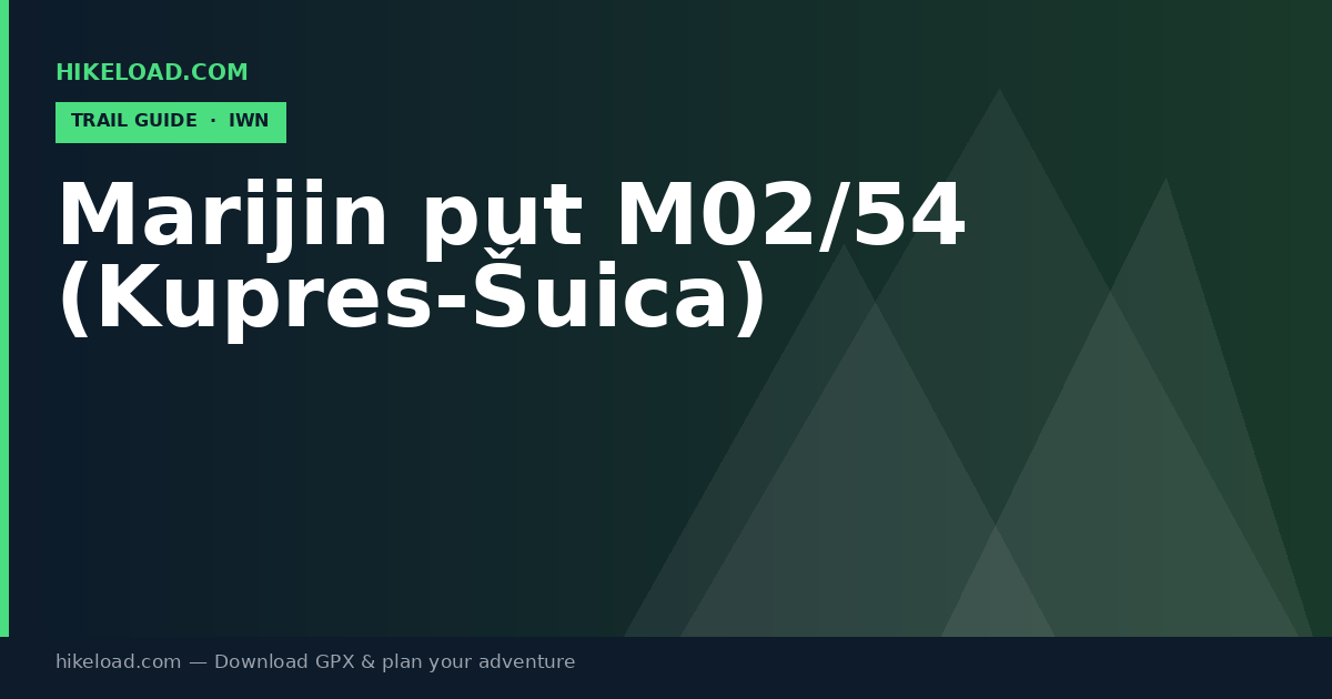 Marijin put M02/54 (Kupres-Šuica) trail guide