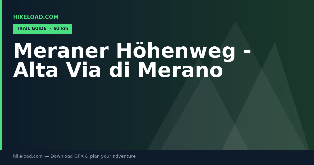 Meraner Höhenweg - Alta Via di Merano trail guide