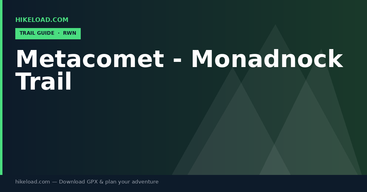 Metacomet - Monadnock Trail trail guide