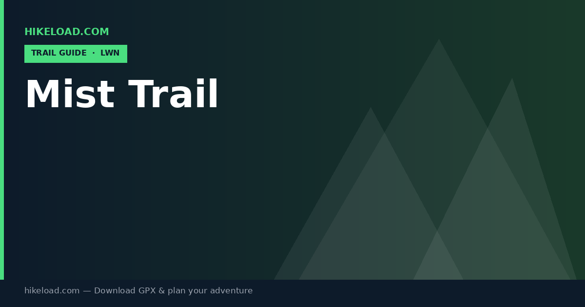 Mist Trail trail guide