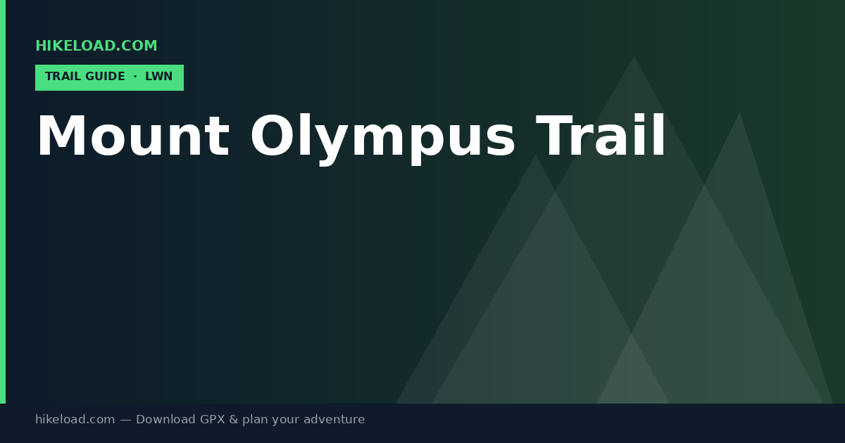 Mount Olympus Trail trail guide