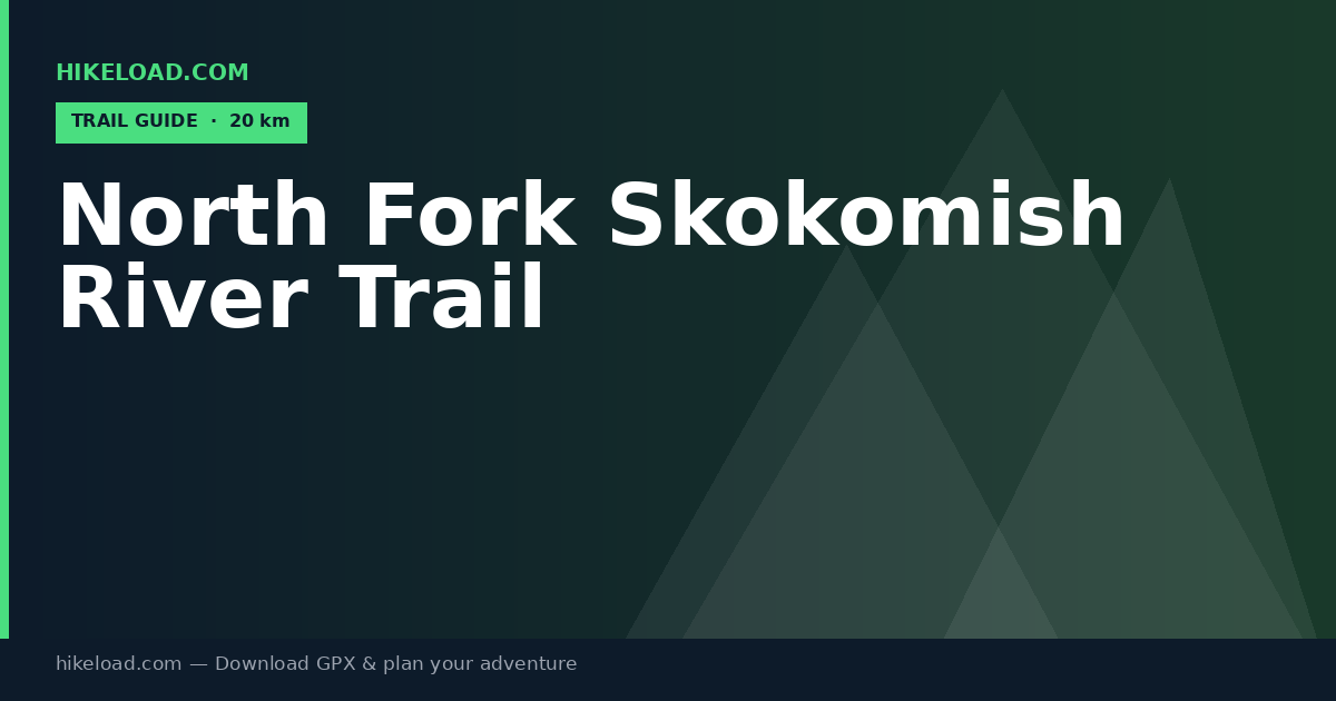 North Fork Skokomish River Trail trail guide