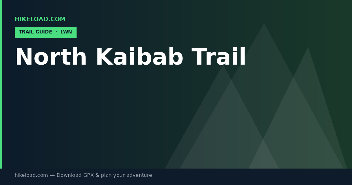 North Kaibab Trail trail guide