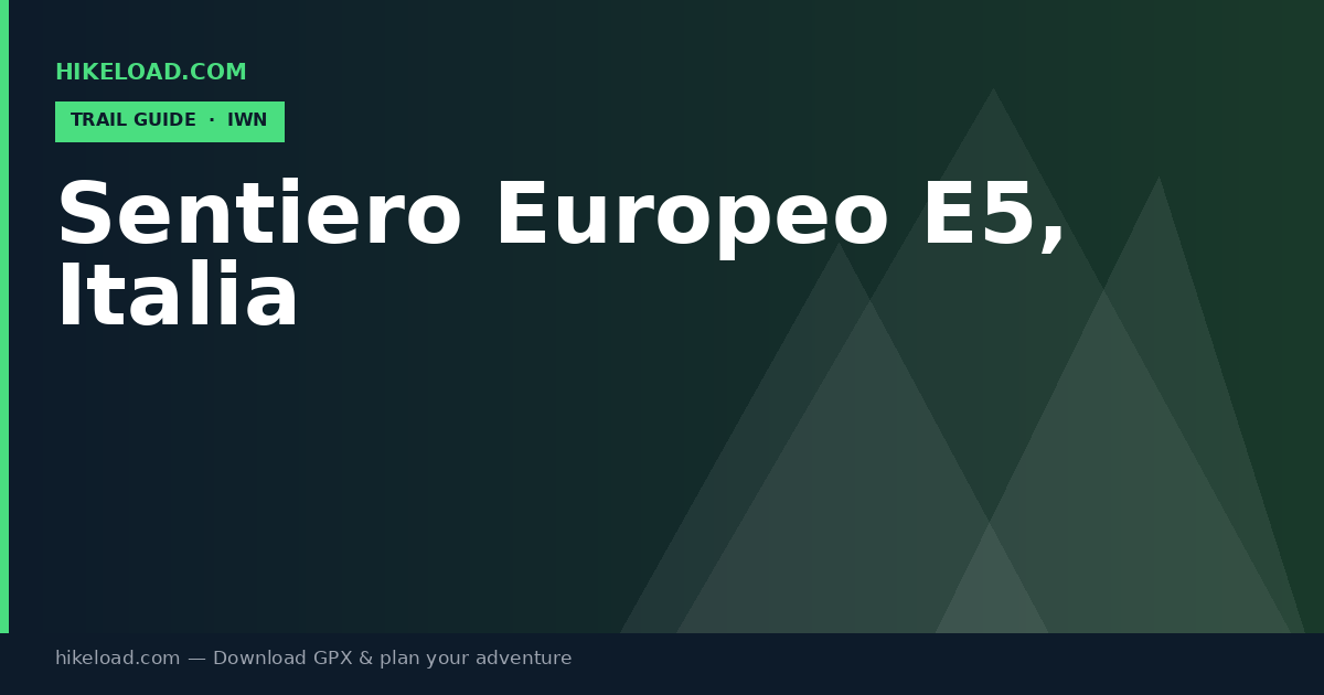 Sentiero Europeo E5, Italia trail guide