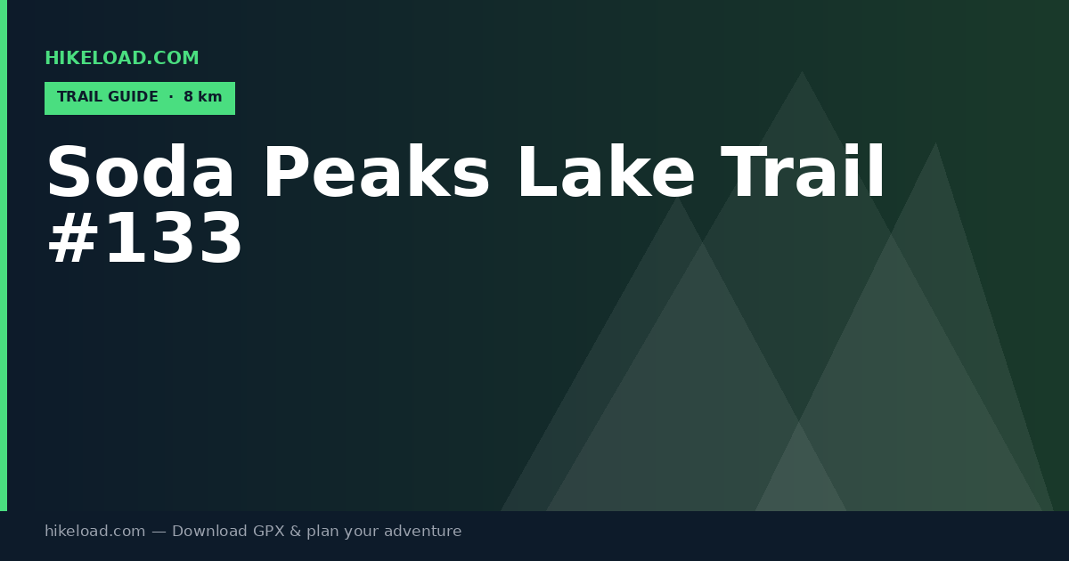 Soda Peaks Lake Trail #133 trail guide