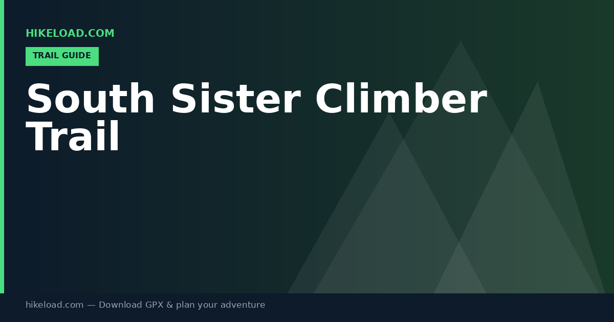 South Sister Climber Trail trail guide