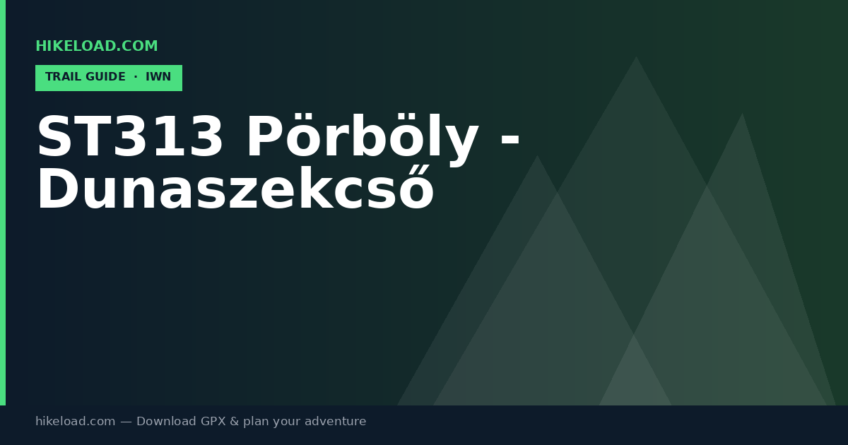 ST313 Pörböly - Dunaszekcső trail guide