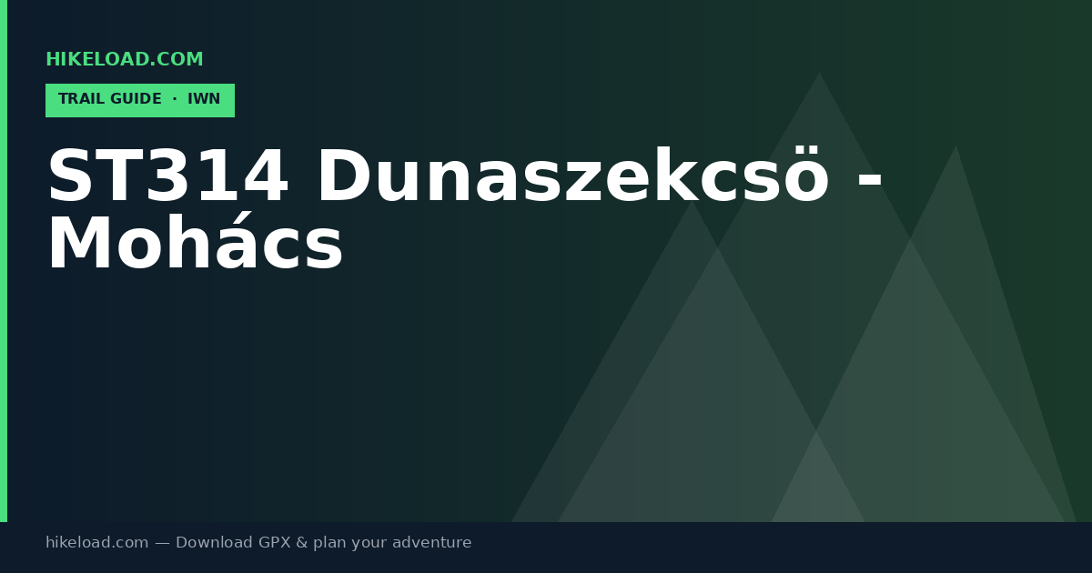 ST314 Dunaszekcsö - Mohács trail guide