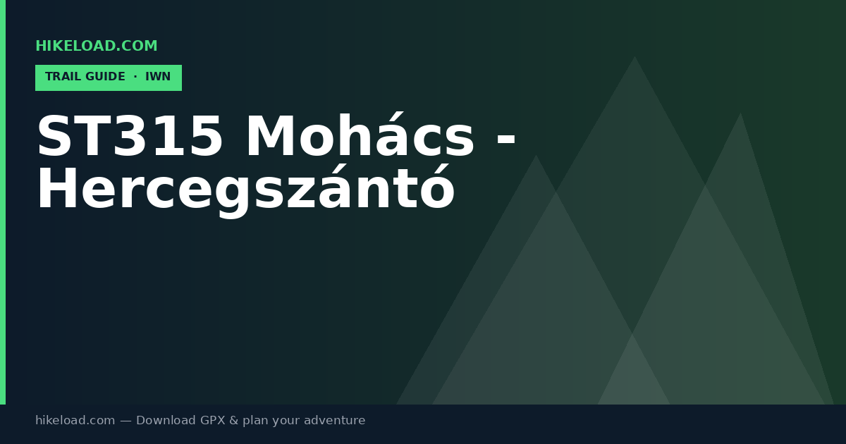 ST315 Mohács - Hercegszántó trail guide