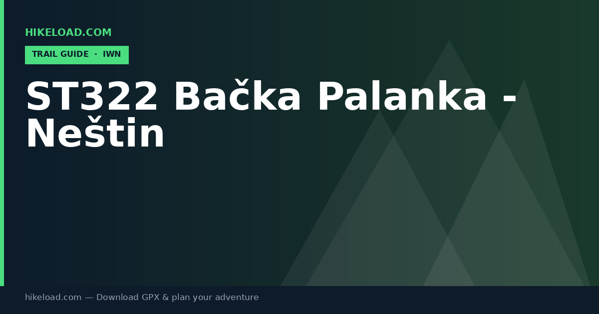 ST322 Bačka Palanka - Neštin trail guide