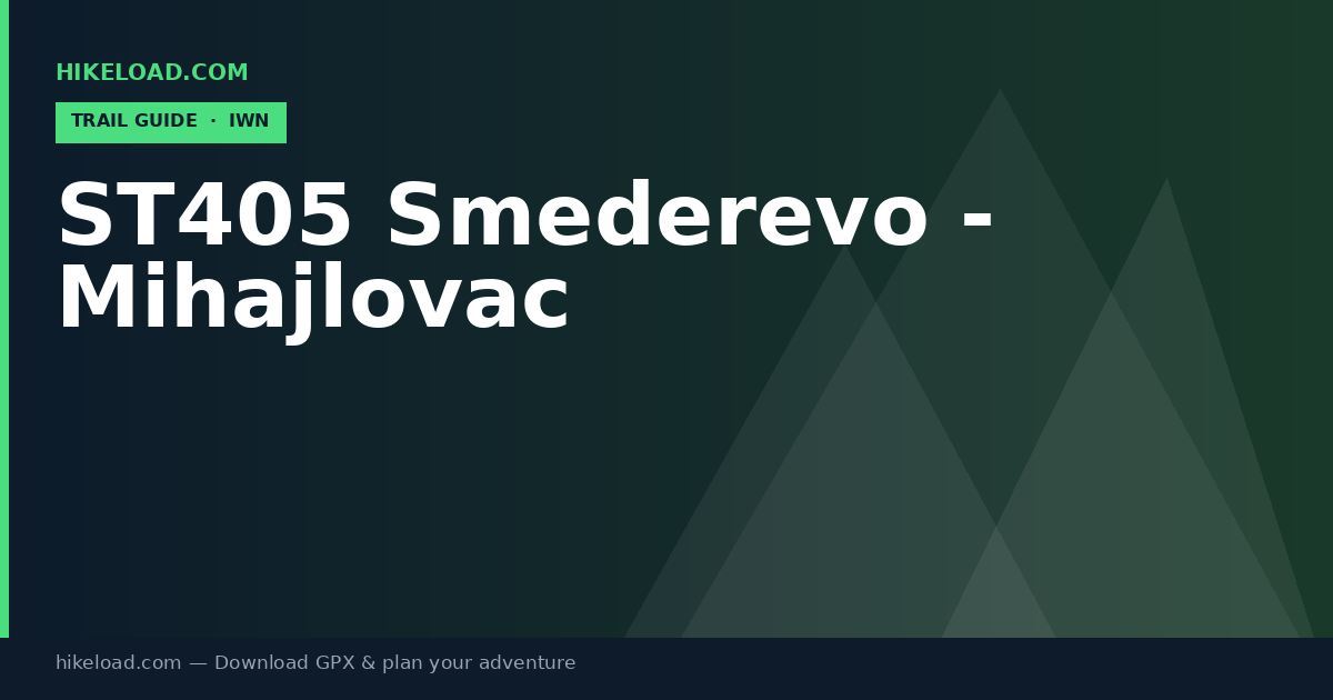 ST405 Smederevo - Mihajlovac trail guide