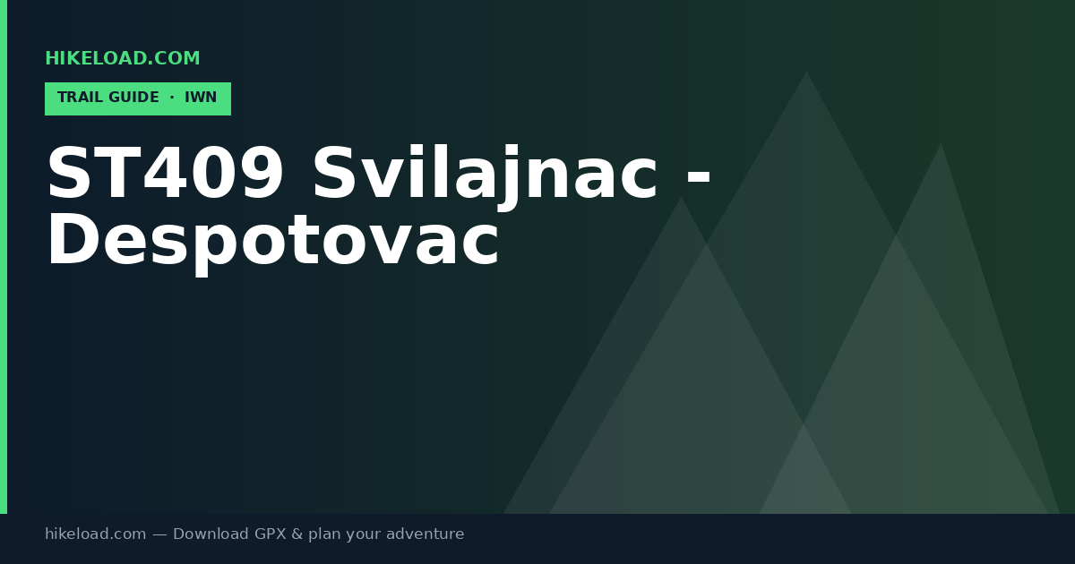 ST409 Svilajnac - Despotovac trail guide