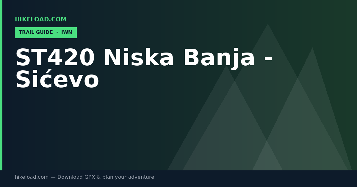 ST420 Niska Banja - Sićevo trail guide