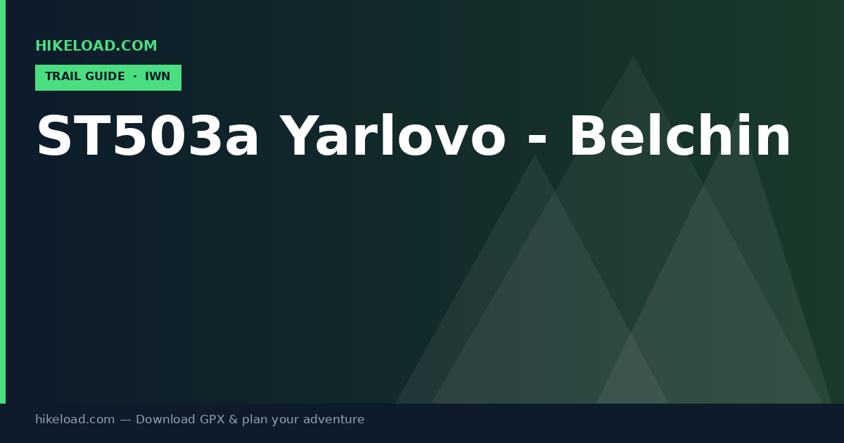 ST503a Yarlovo - Belchin trail guide