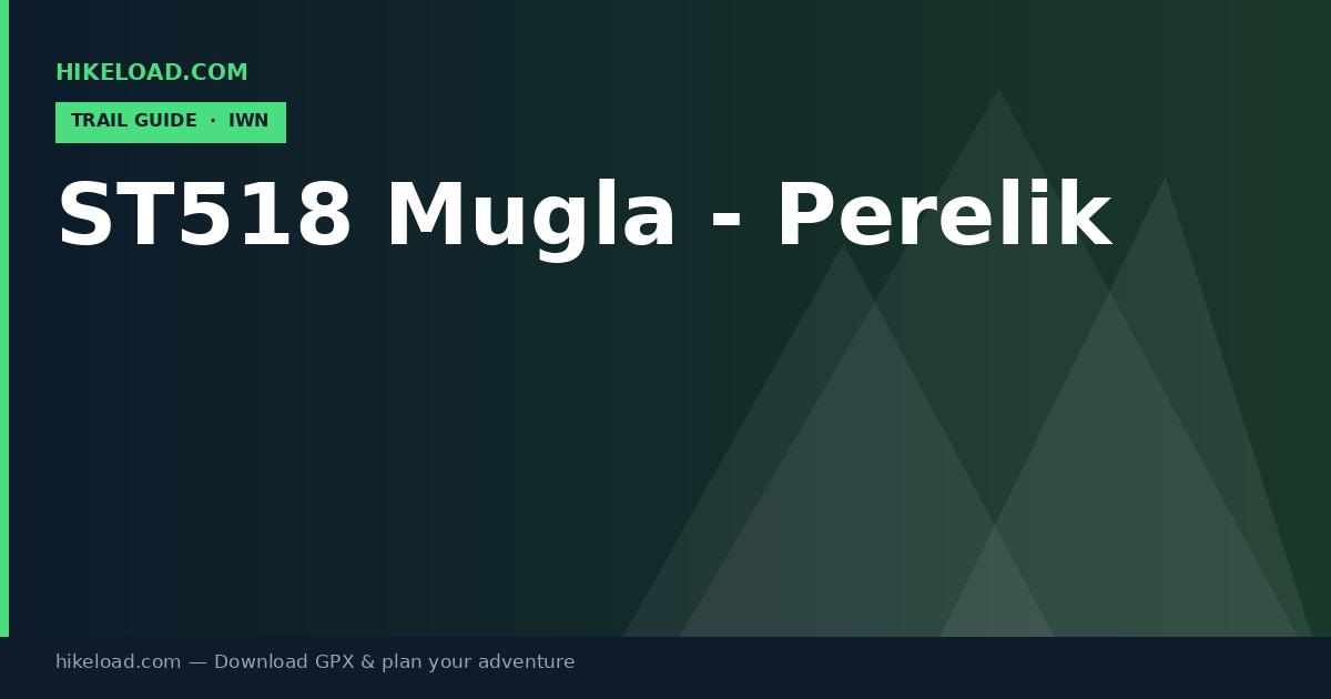 ST518 Mugla - Perelik trail guide