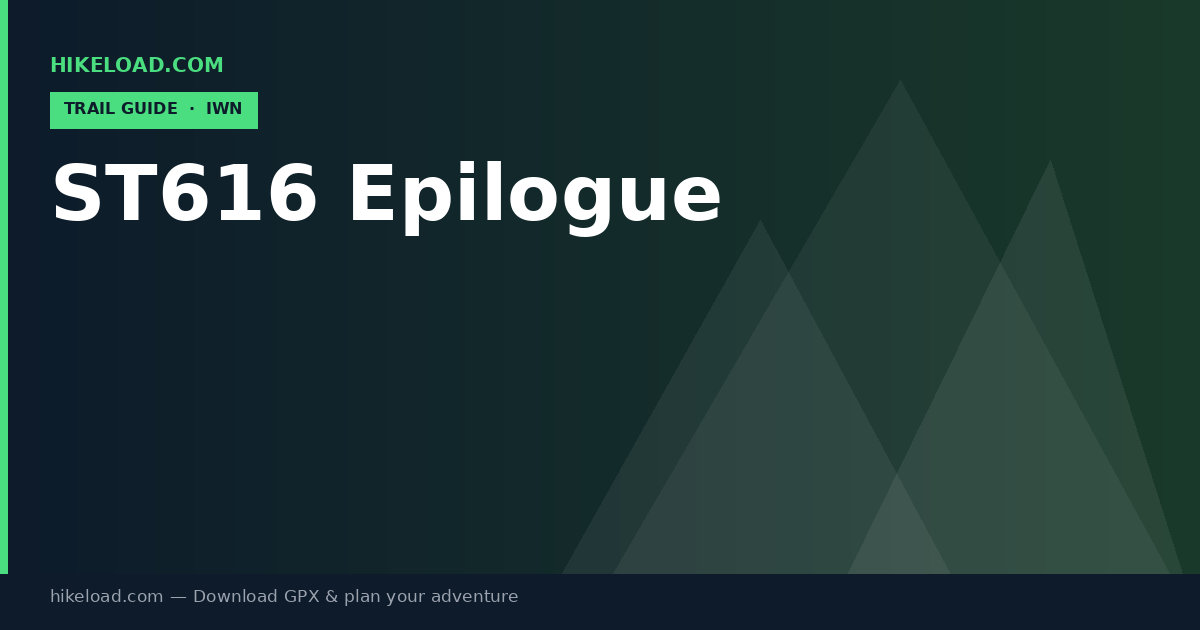 ST616 Epilogue trail guide