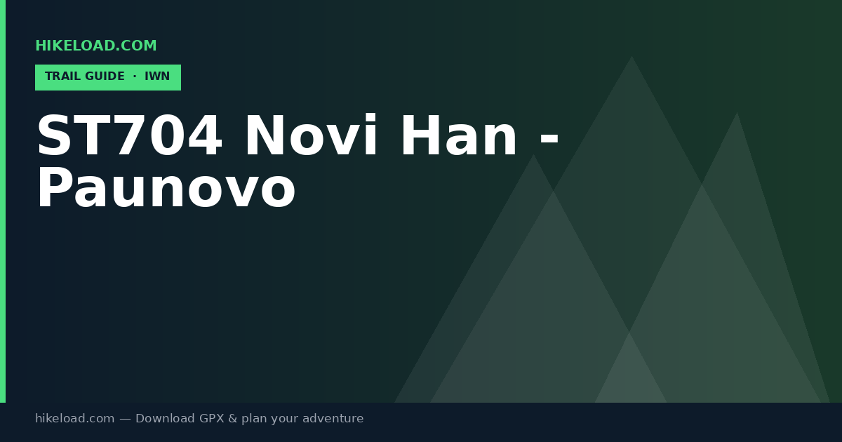 ST704 Novi Han - Paunovo trail guide