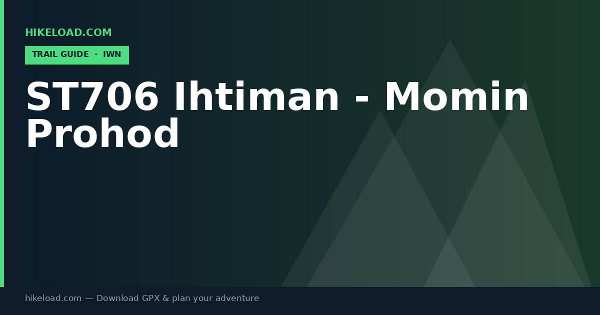 ST706 Ihtiman - Momin Prohod trail guide