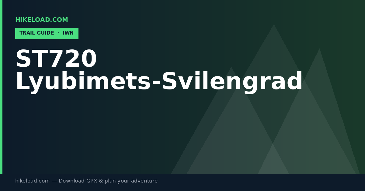 ST720 Lyubimets-Svilengrad trail guide