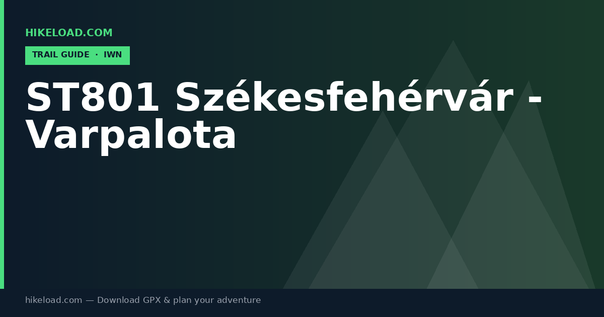 ST801 Székesfehérvár - Varpalota trail guide