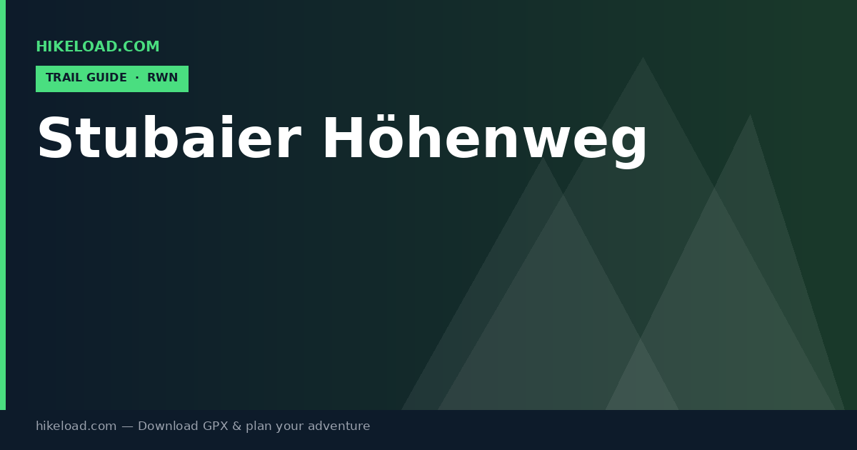 Stubaier Höhenweg trail guide