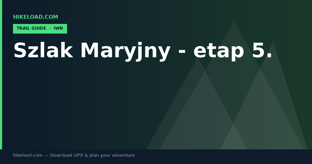 Szlak Maryjny - etap 5. trail guide