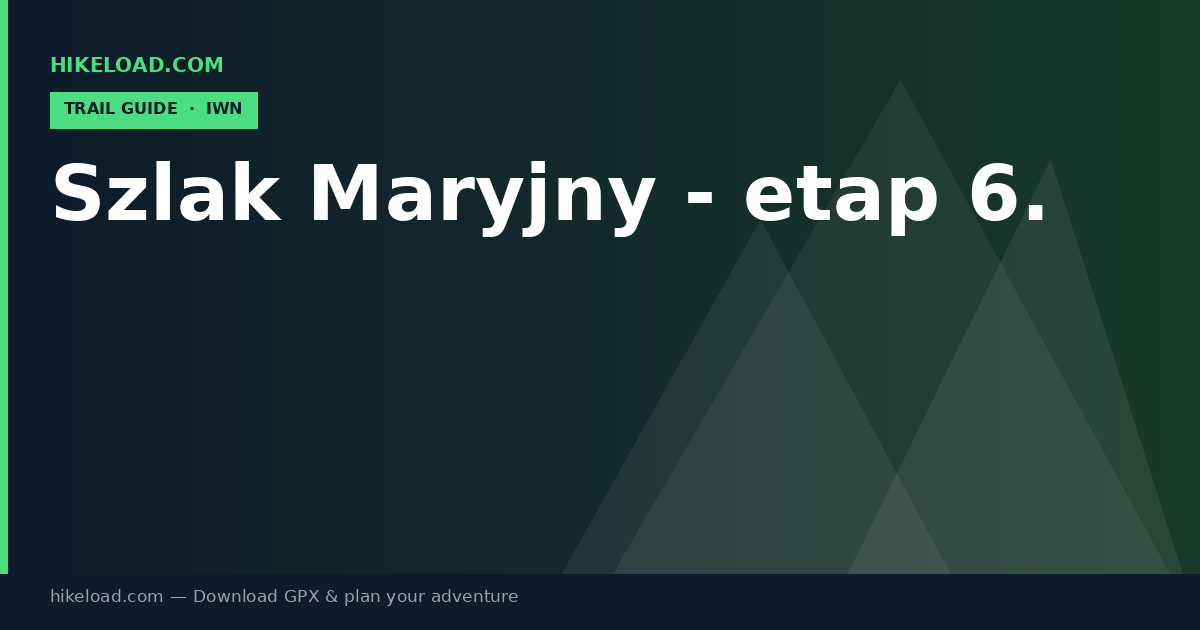 Szlak Maryjny - etap 6. trail guide