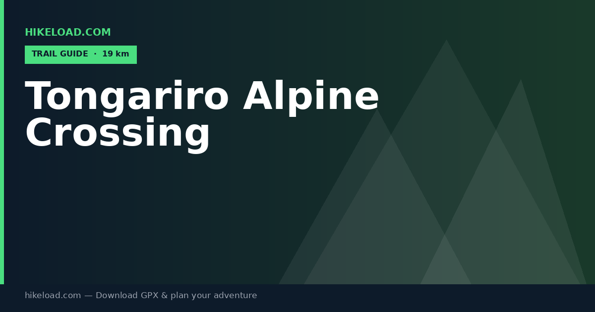 Tongariro Alpine Crossing trail guide