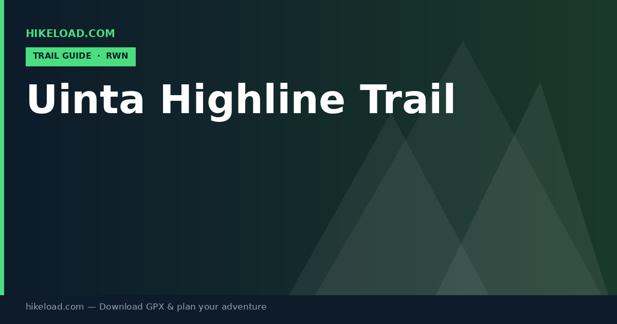 Uinta Highline Trail trail guide