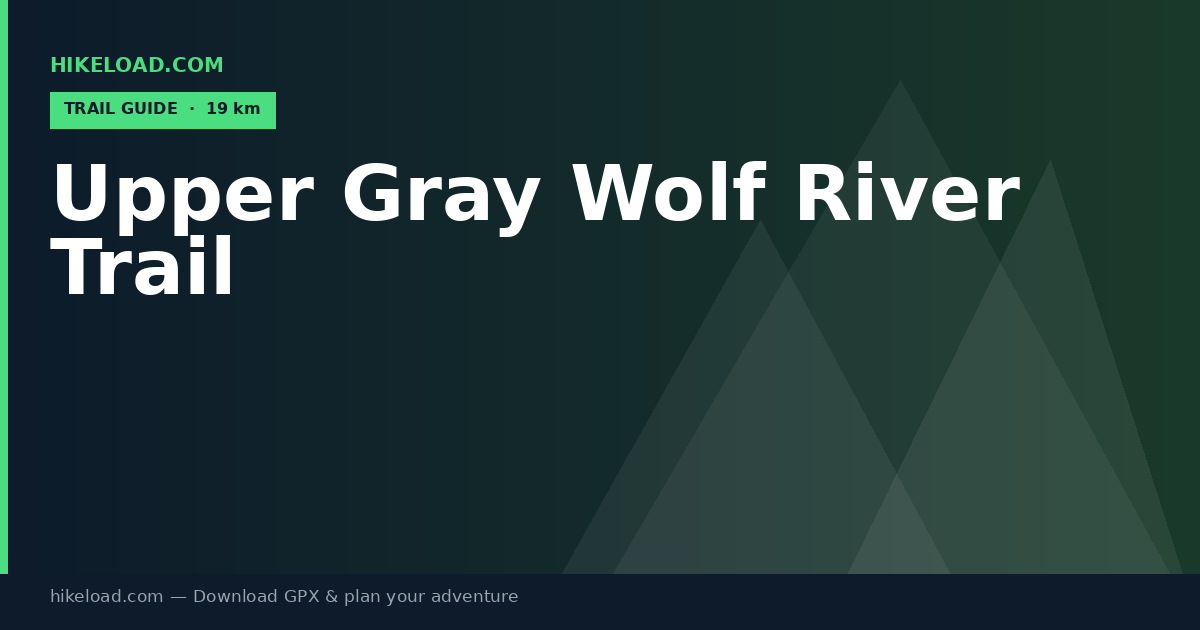 Upper Gray Wolf River Trail trail guide