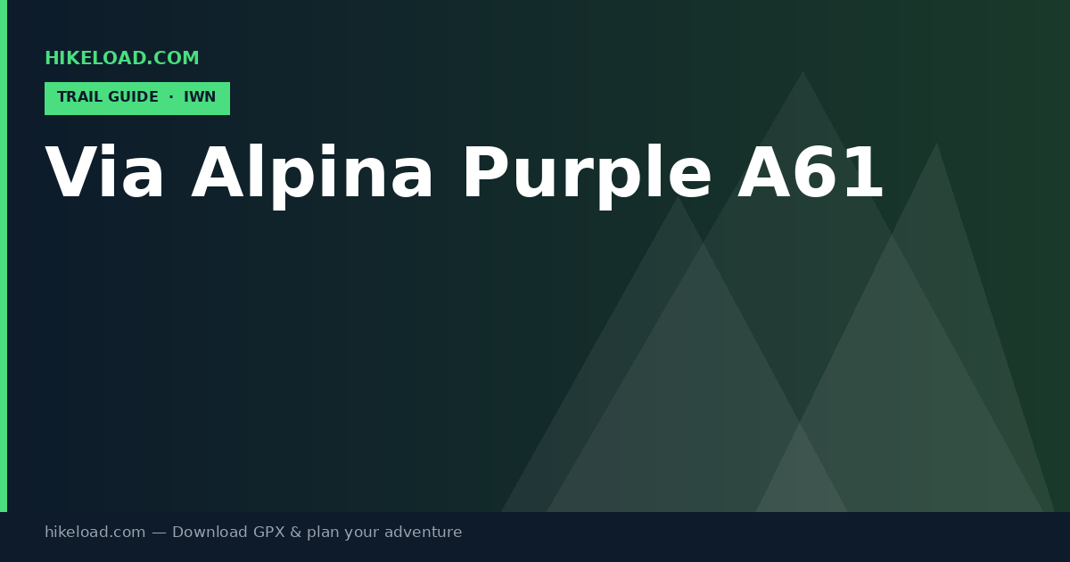 Via Alpina Purple A61 trail guide