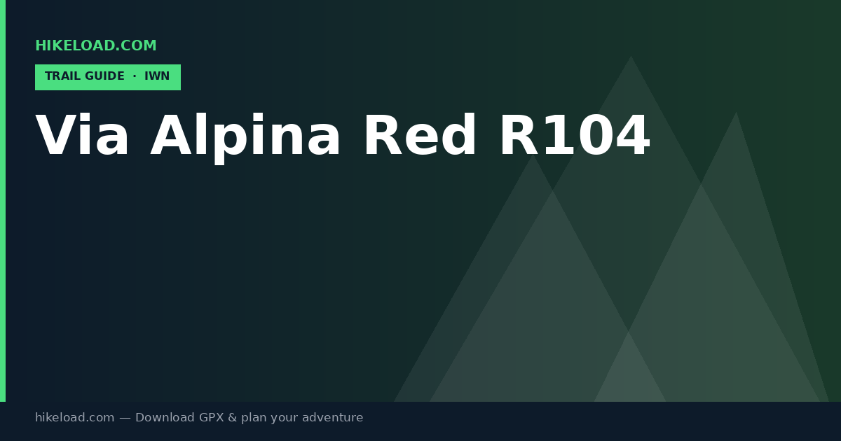 Via Alpina Red R104 trail guide