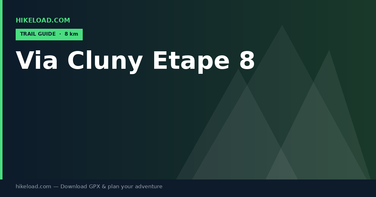 Via Cluny Etape 8 trail guide
