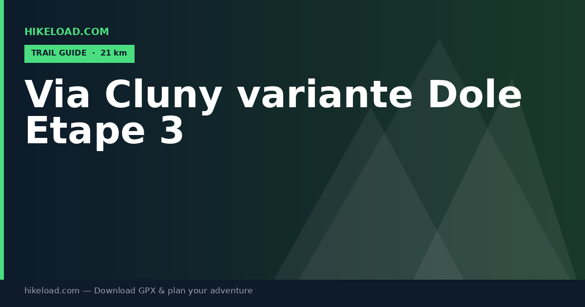 Via Cluny variante Dole Etape 3 trail guide