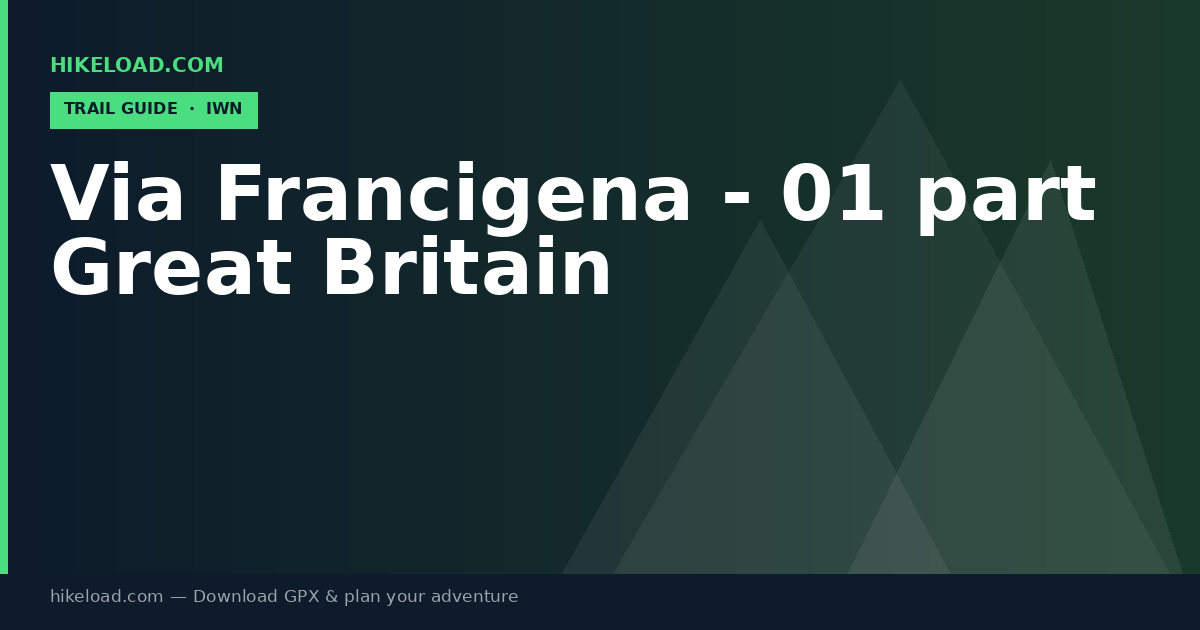 Via Francigena - 01 part Great Britain trail guide